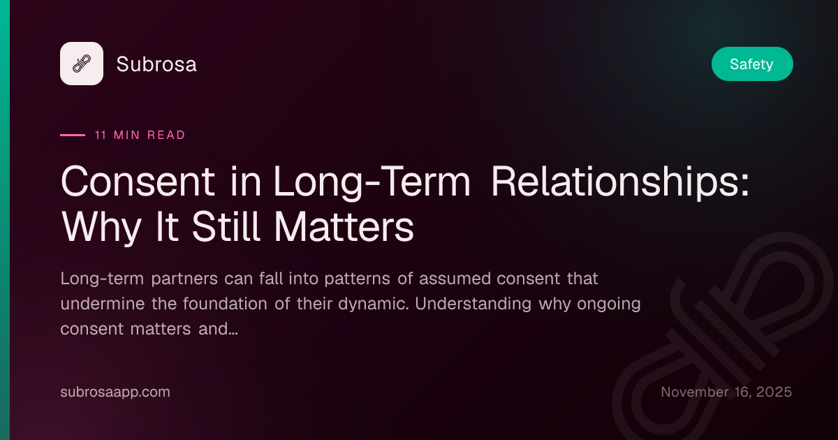 Consent in Long-Term Relationships: Why It Still Matters | Subrosa Blog